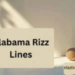 Alabama Rizz Lines