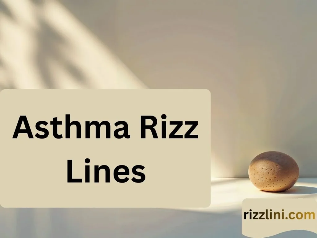 Asthma Rizz Lines