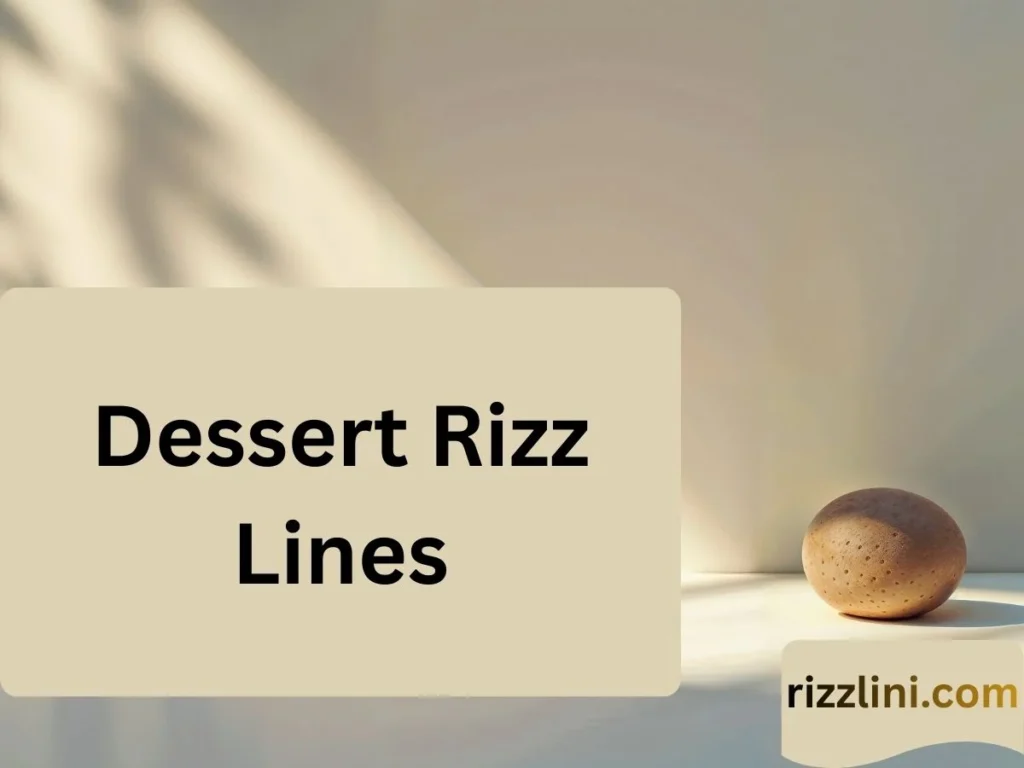 Dessert Rizz Lines