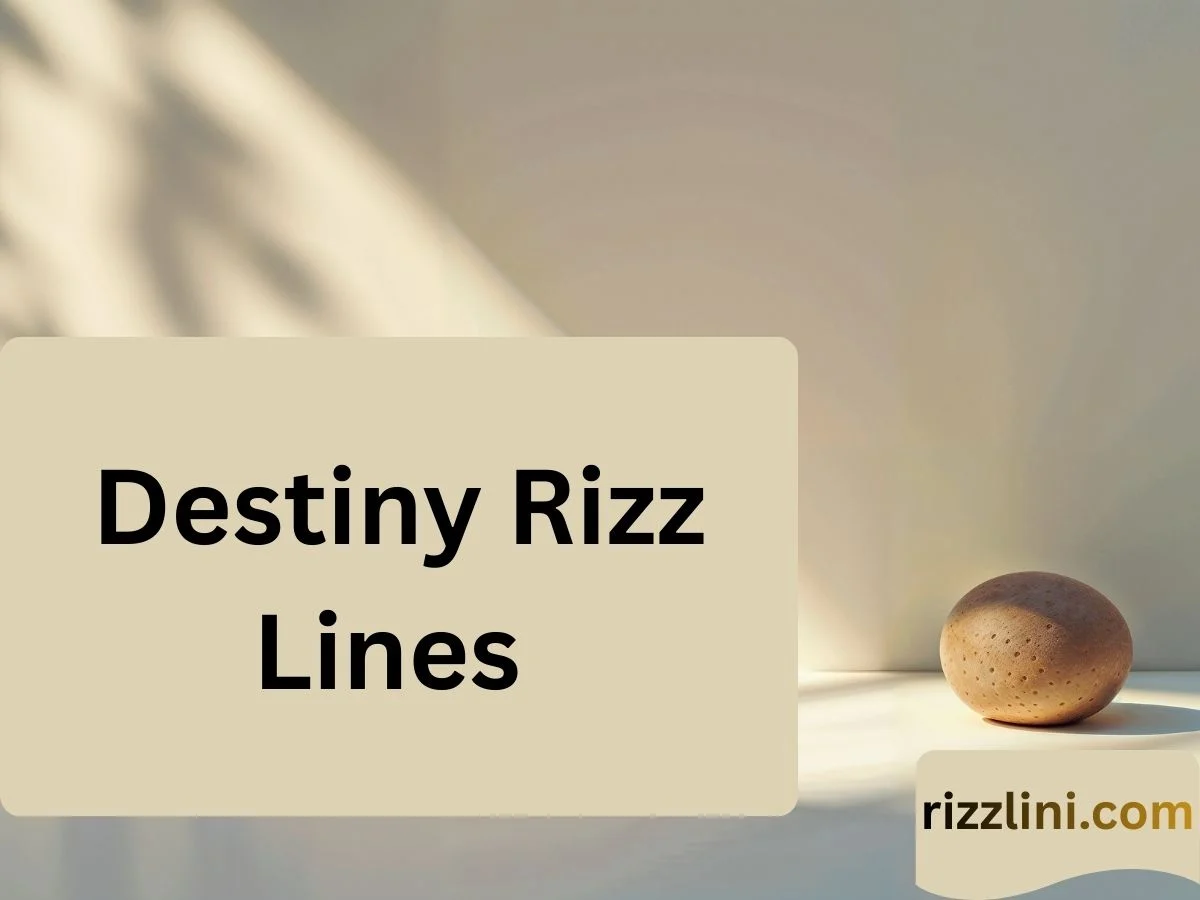 Destiny Rizz Lines