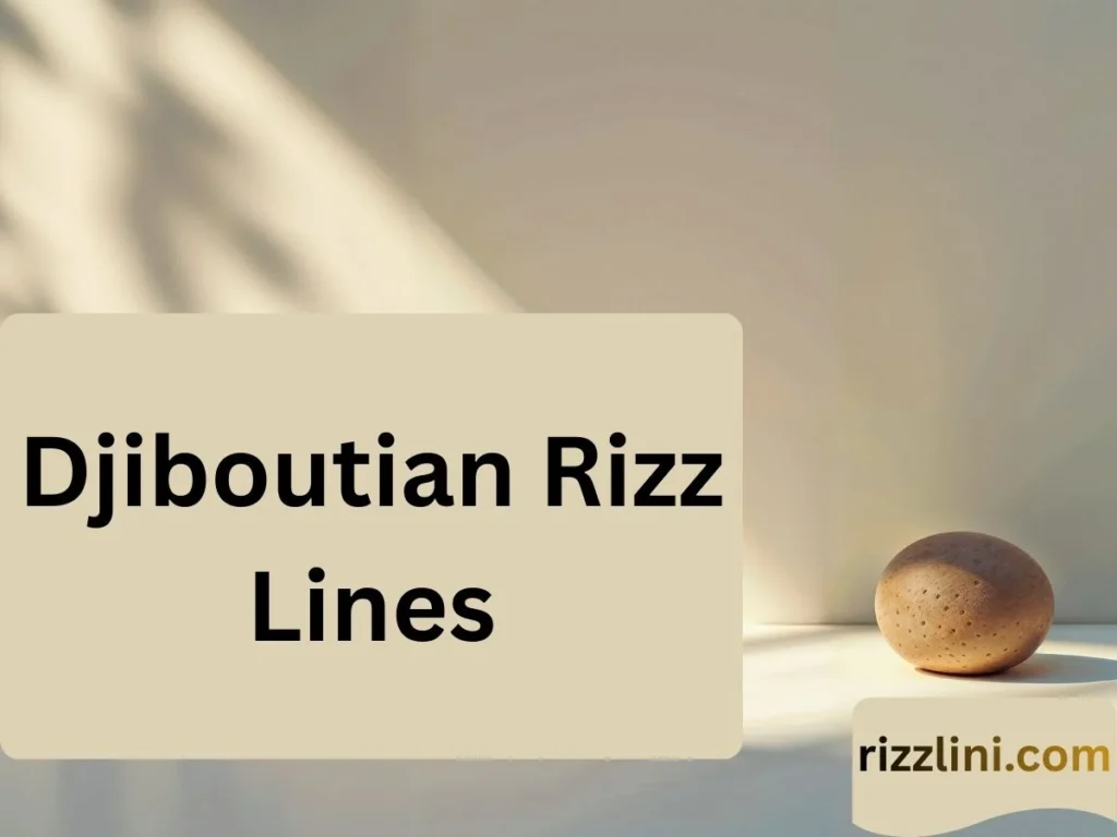 Djiboutian Rizz Lines