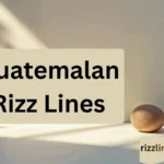 Guatemalan Rizz Lines