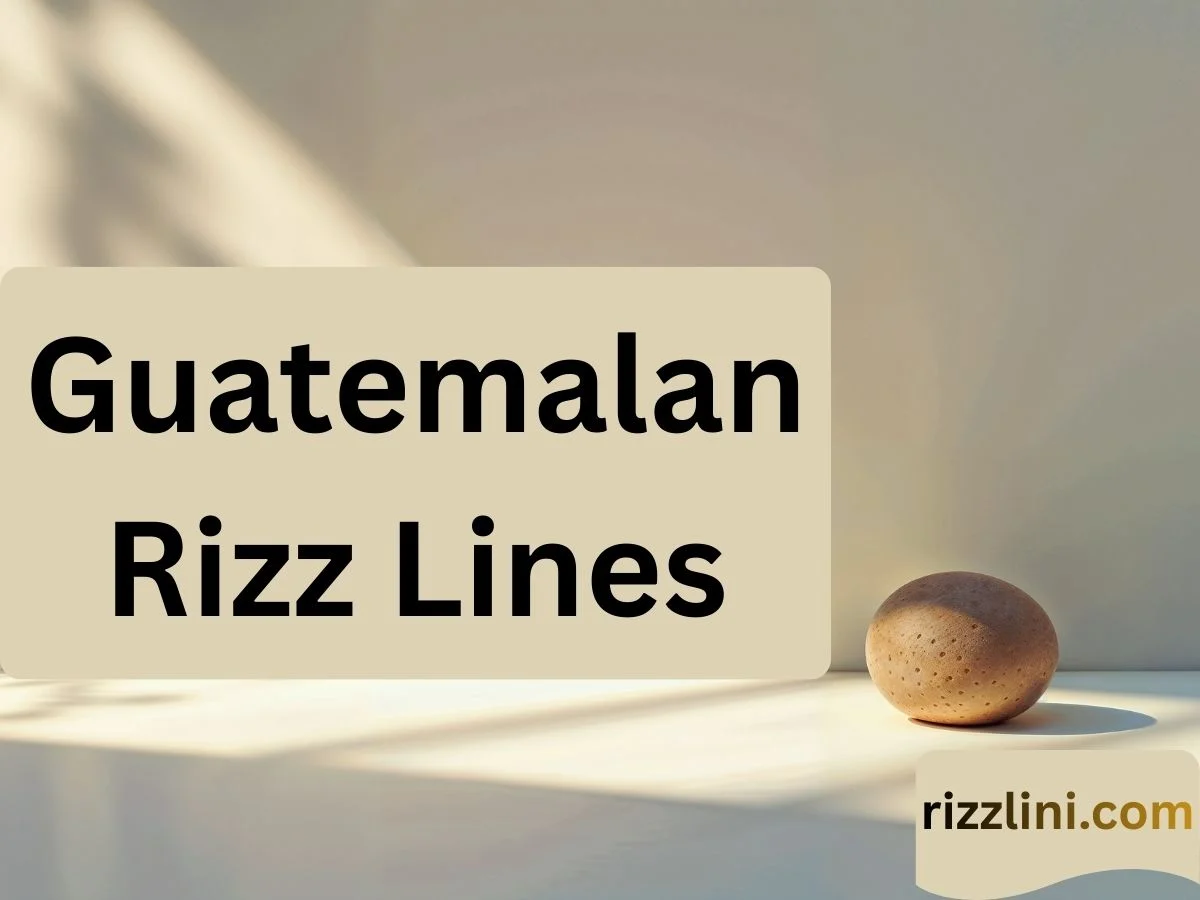 Guatemalan Rizz Lines