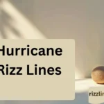 Hurricane Rizz Lines