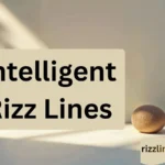 Intelligent Rizz Lines