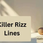 Killer Rizz Lines