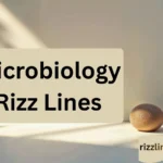 Microbiology Rizz Lines