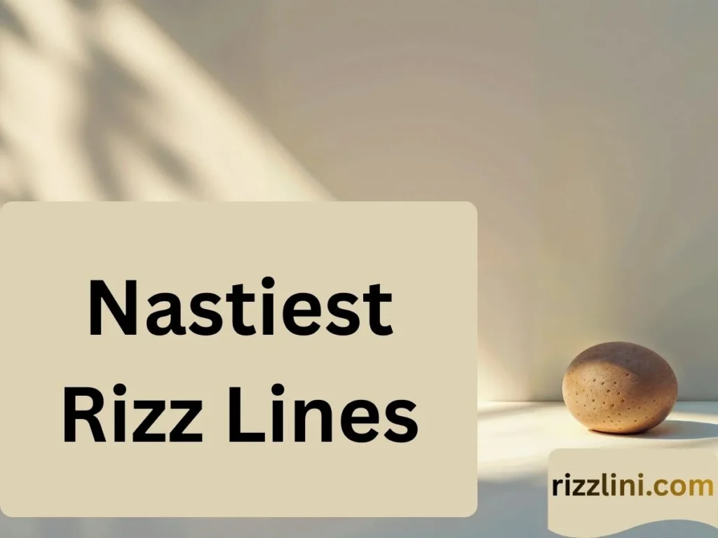Nastiest Rizz Lines