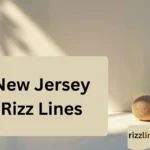 New Jersey Rizz Lines