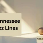 Tennessee Rizz Lines