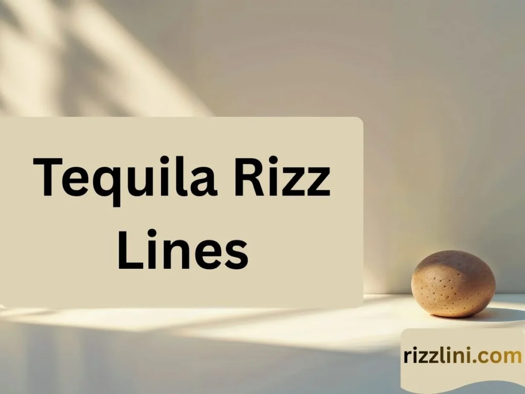 Tequila Rizz Lines