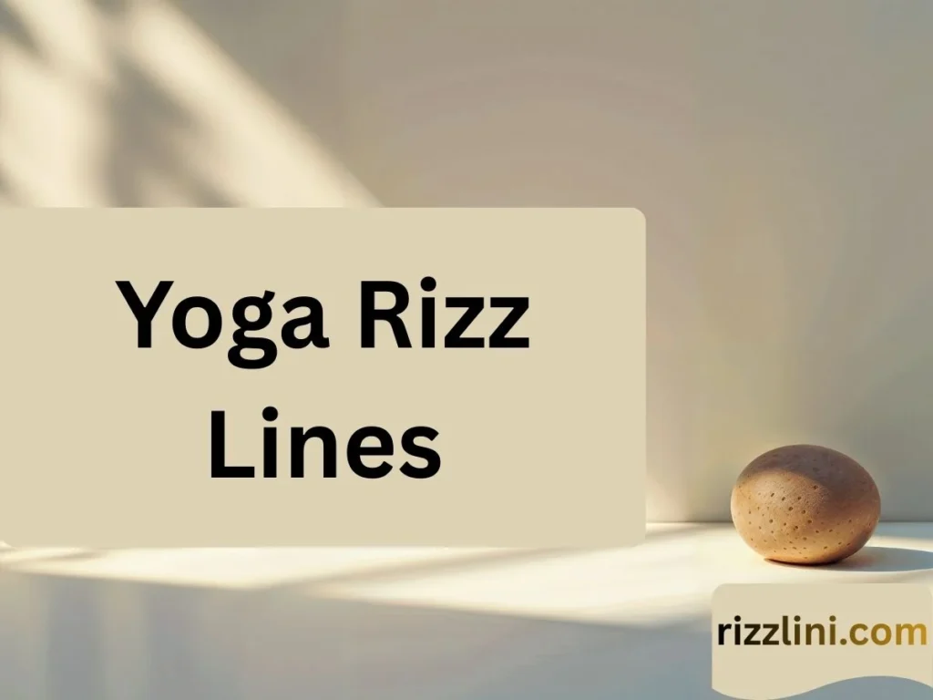 237 Yoga Rizz Lines: Elevate Your Charm With Mindful Flows for 2026
